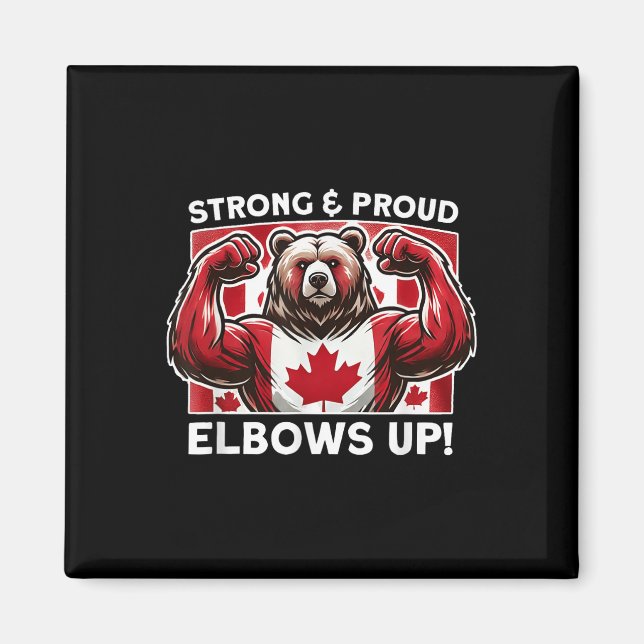 Imán Elbows Up Canada True North Strfull Powerfull Stat (Frente)