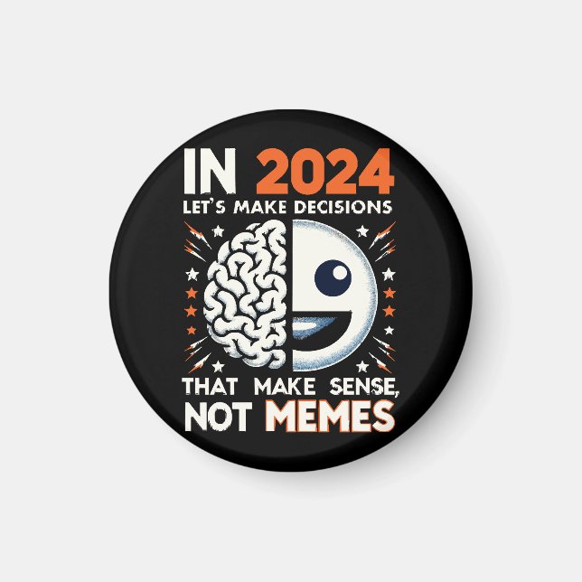 Imán Elecciones Sensibles Tee - Decisiones Sobre Memes  (Frente)