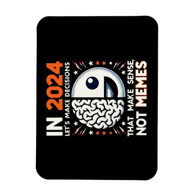 Imán Elecciones Sensibles Tee - Decisiones Sobre Memes  (Vertical)