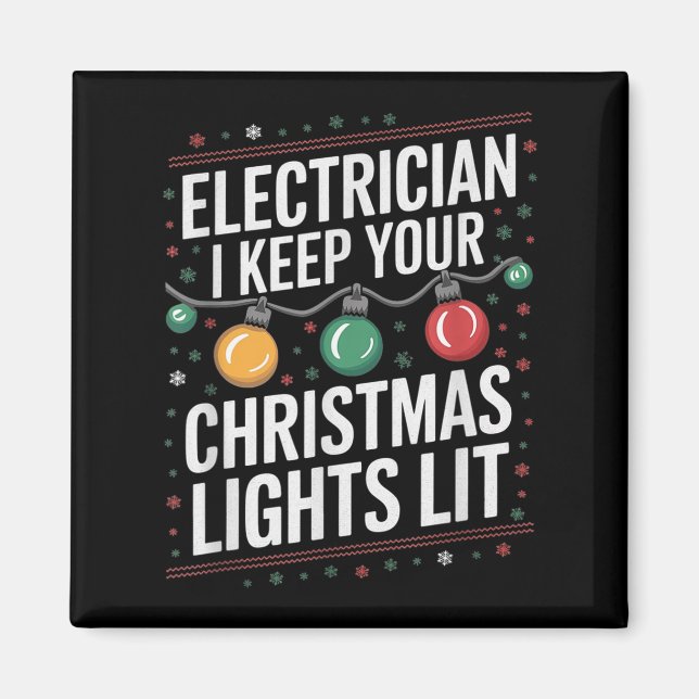 Imán Electrician I Keep Yours Christmas Lights Lit Elec (Frente)