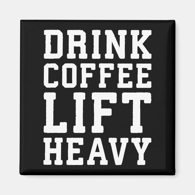 Imán Elevar el café pesado y beber - Gracioso Gimnasio  (Frente)