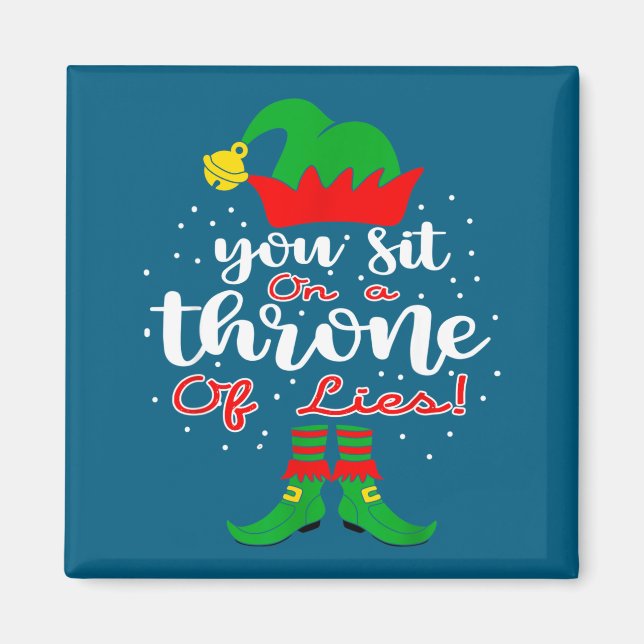 Imán Elf Quotes You Sit On A Throne Of Lies ! Christmas (Frente)
