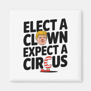 Imán Elige un payaso espera un circo Crítica a Trump 20