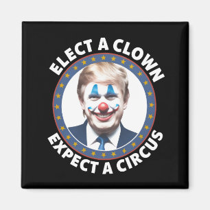 Imán Elige un payaso, espera un circo política divertid