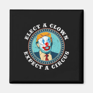 Imán Elige Un Payaso Esperar Un Circo T Anti Trump 1