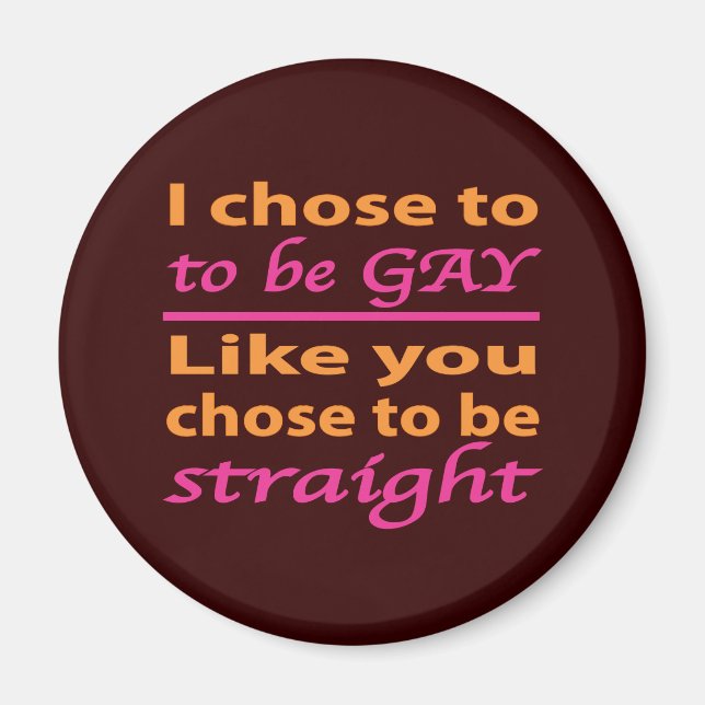 Imán Elijo Ser Gay Como Tú Eligiste Ser Directo (Frente)