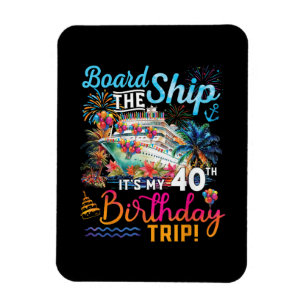 Imán Embarcar en el barco es mi viaje de cumpleaños núm