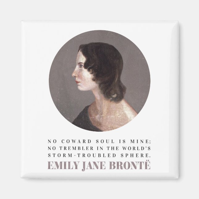 Imán Emily Bronte Retrato y Cita - Sin Alma de Cobarde (Frente)