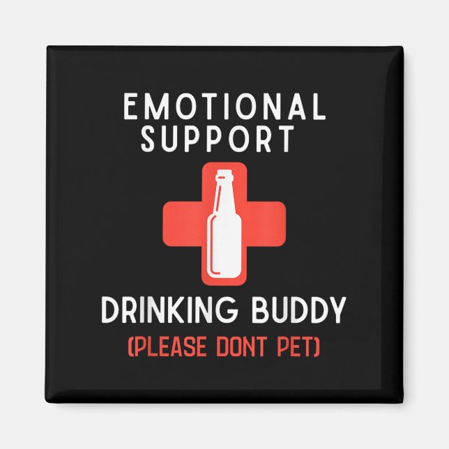 Imán Emotional Drinking Buddy Please Don't Pet Drunk Dr (Frente)
