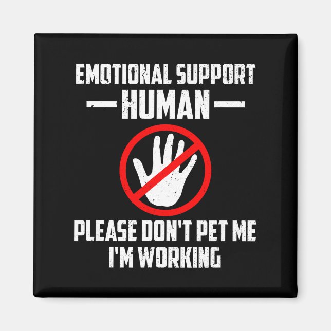 Imán Emotional-suprt Human Halloween Costume Do Not Pet (Frente)