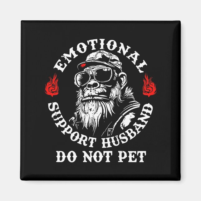 Imán Emotional Suprt Husband Do Not Pet Funny Monkey (o (Frente)