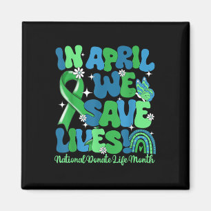 Imán En Abril Salvamos Vidas Donaciones De Órganos Dona