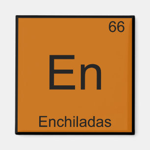 Imán En - Camiseta de Enchiladas con símbolo de element