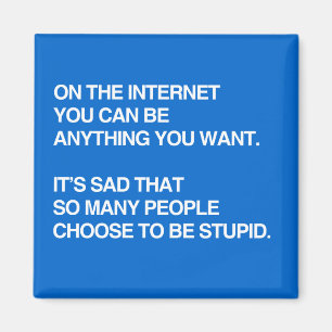 IMÁN EN EL INTERNET USTED PUEDE SER CUALQUIER COSA QUE