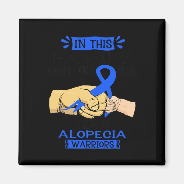 Imán En Esta Familia Nadie Pelea Sola Alopecia Del Equi (Frente)