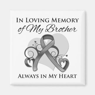 Imán En memoria de mi hermano - Cáncer de cerebro