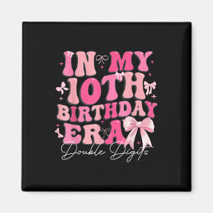 Imán En mi décima era de cumpleaños dos dígitos Coquett