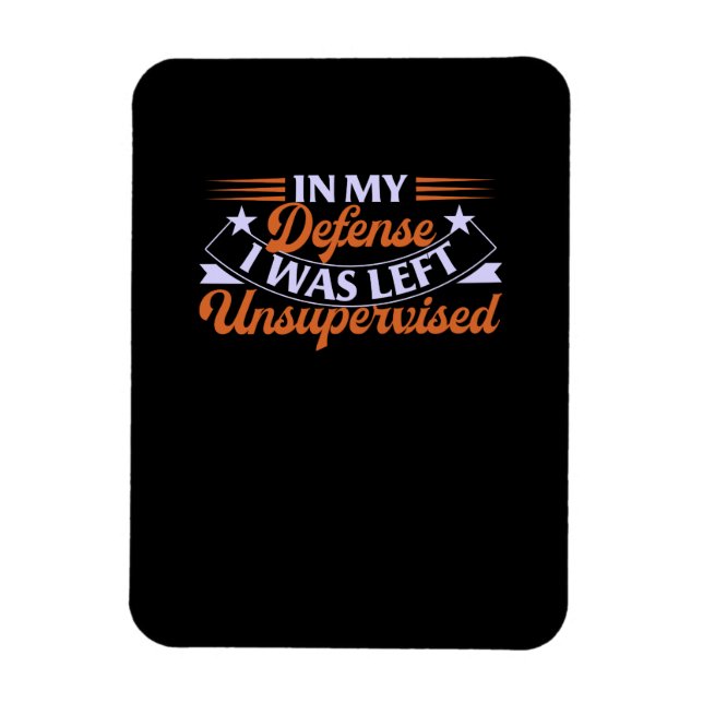 Imán En Mi Defensa Me Dejé Sin Supervisión Graciosa (Vertical)