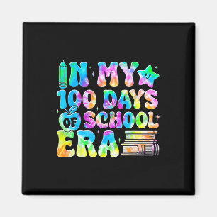 Imán En Mi Era De 100 Días De Escuela Tie Dye 100º Día