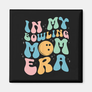 Imán En mi era de boliche de mamá celebrando el día de 