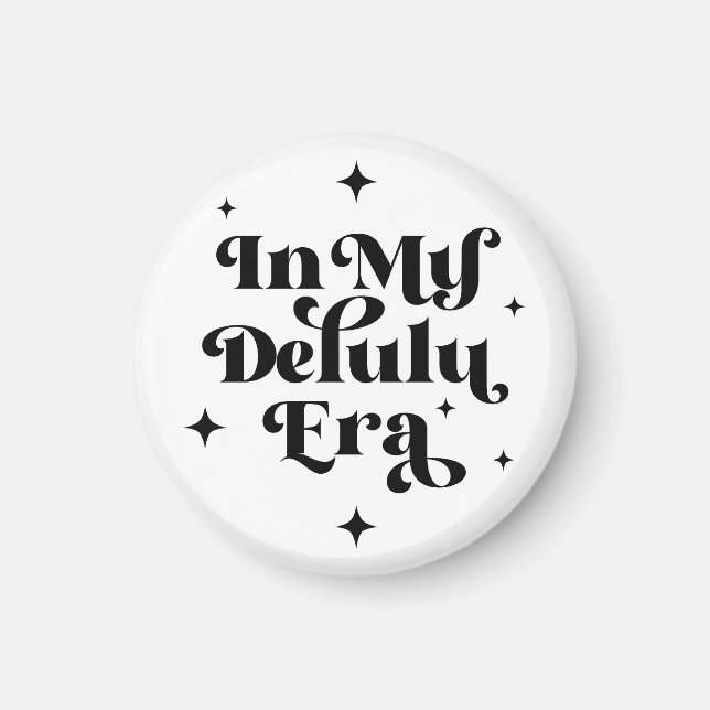 Imán En mi era de Delulu (Frente)