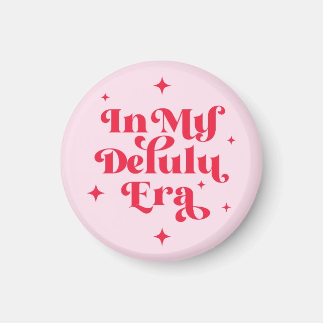 Imán En mi era de Delulu (Frente)