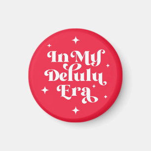 Imán En mi era de Delulu