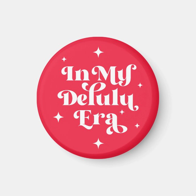 Imán En mi era de Delulu (Frente)