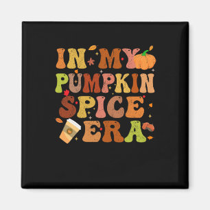 Imán En Mi Era De Las Especias De Calabaza Divertido Re