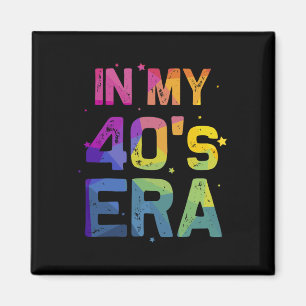 Imán En Mi Era De Los Cuarenta Genial Cumpleaños 40 Div