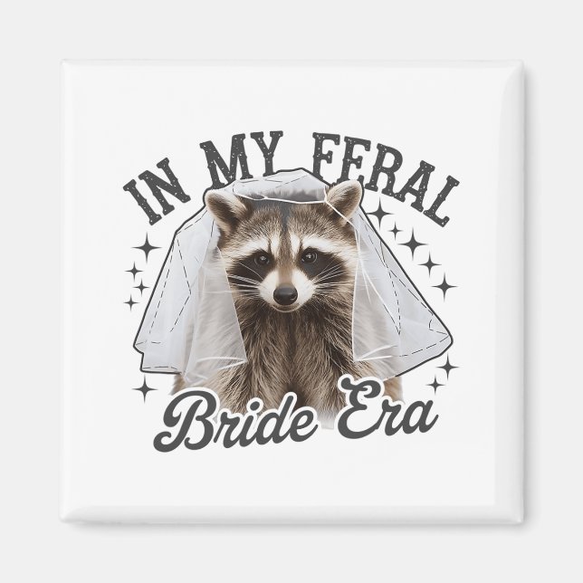 Imán En Mi Era De Novia Feral Mapache  (Frente)