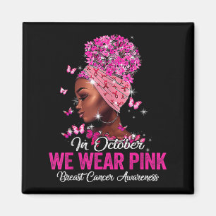 Imán En Octubre Nosotros Usamos Rosa Mujeres Negras Cán