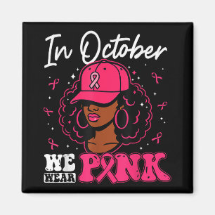 Imán En Octubre Usamos Cáncer De Mama De Mujer Negra Ro