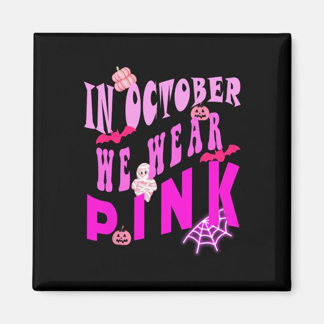 Imán En Octubre Usamos Conciencia Rosa Del Cáncer De Ma (Frente)