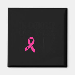 Imán En Octubre Usamos Conciencia Sobre El Cáncer De Ma