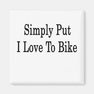 Imán En pocas Palabras, Me Encanta La Bicicleta