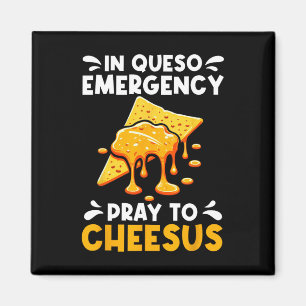 Imán En Queso Emergencia Reza A Cheesus Cinco De Mayo C