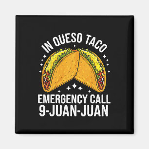 Imán En Queso Taco Emergencia Llame 9 Juan Juan Diverti