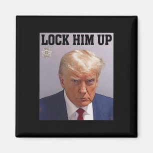 Imán Encerrarlo con Donald Trump Mug Shot T S Anti Trum