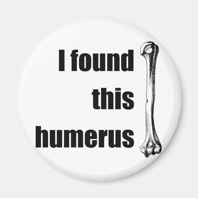 Imán Encontré Este Humerus (Frente)