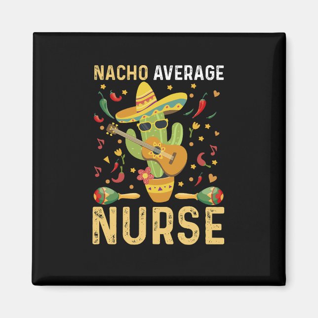 Imán Enfermera Nacho Promedio Cinco De Mayo Enfermería  (Frente)