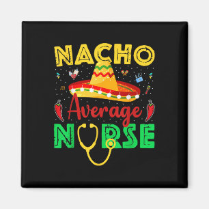 Imán Enfermera Nacho Promedio Fiesta Cinco De Mayo Mexi