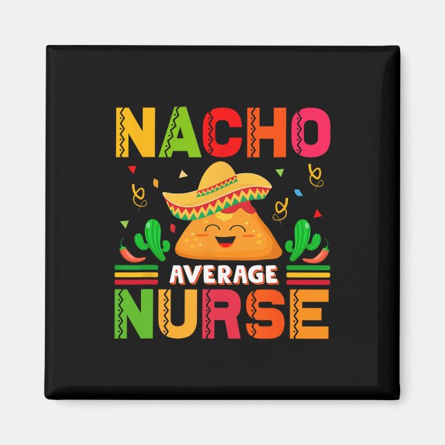 Imán Enfermera promedio de Nacho divertida cinco de may (Frente)