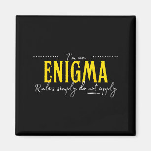 Imán Enigma, Las Reglas Simplemente No Se Aplican