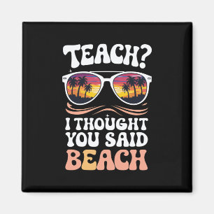 Imán Enseñar pensé que dijiste maestro de playa genial