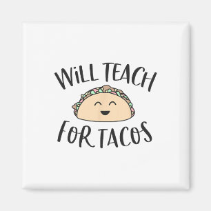 Imán Enseñará Por Tacos Cute Gracioso Profesor Cinco De