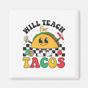 Imán Enseñará Por Tacos Lover Funny Cute Cinco De Mayo