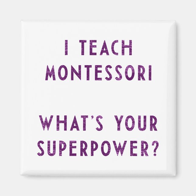Imán Enseño a Montessori ¿Cuál es tu superpoder? (Frente)