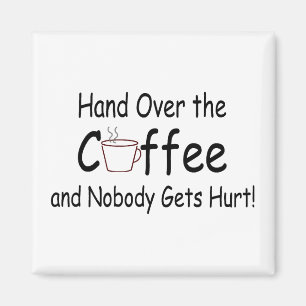 Imán Entregue el café y nadie consigue daño