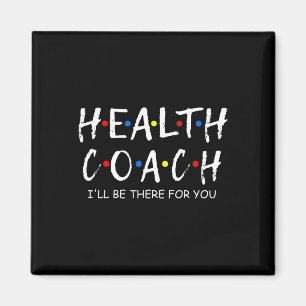 Imán Entrenador Estaré allí para tu entrenador de salud